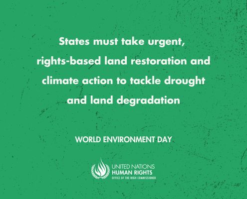 NEWS RELEASE – States must take urgent rights-based action to tackle drought and land degradation, say UN Human Rights Offices on World Environment Day