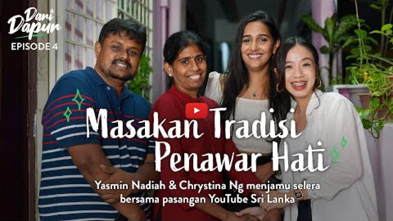 Preview image for the video "#DariDapur EP4: Yasmin Nadiah &amp; Chrystina Makan Malam Bersama Pasangan YouTuber Dari Sri Lanka".