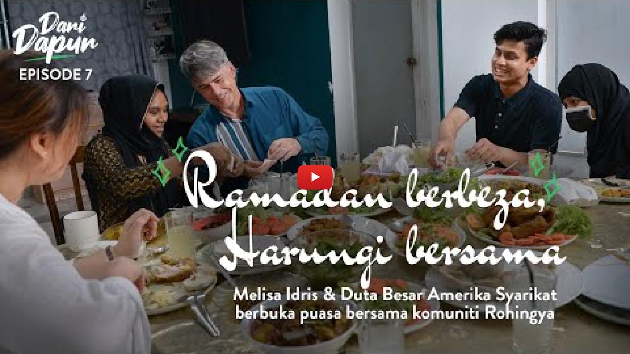Preview image for the video "#DariDapur EP7: Jamuan iftar bersama komuniti Rohingya".